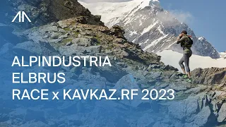 ALPINDUSTRIA ELBRUS RACE x KAVKAZ.RF 2023 | Самый высокогорный трейл вокруг Эльбруса