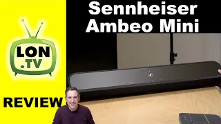 The Sennheiser AMBEO Soundbar Mini Packs Some ATMOS Punch - Full Review