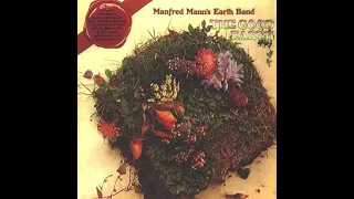 Manfred Mann's Earth Band   Give Me the Good Earth with Lyrics in Description