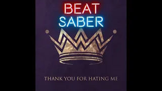 Citizen Soldier - Thank You For Hating Me | Beat Saber Expert+ Full Combo