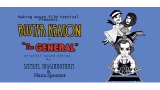 Buster Keaton's THE GENERAL FULL VERSION - with contemporary new score!