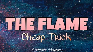 Cheap Trick - THE FLAME (Karaoke Version)