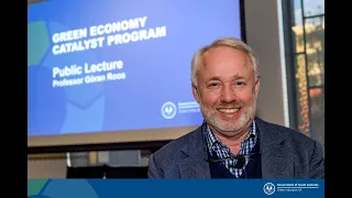 Green Economy Catalyst Program: Public lecture presented by Professor Göran Roos