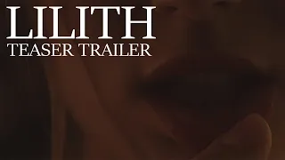 LILITH (Teaser Trailer) | MONOLITH FILMS