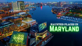 Haunted Places in Maryland
