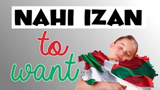 NAHI IZAN "to want" | Learn Basque GRAMMAR