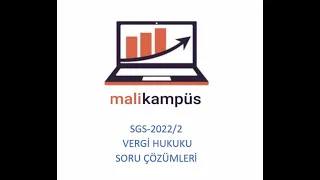 SGS 2022/2 VERGİ HUKUKU SORU ÇÖZÜMÜ