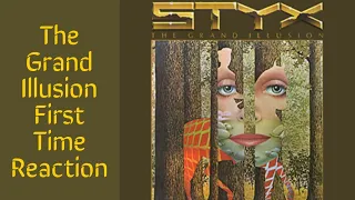 Styx The Grand Illusion First Time Reaction