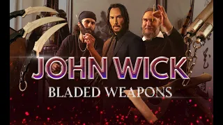 John Wick: Bladed Weapons (Lords of the Blades Ep.26)