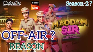 Maddam Sir To Go OFF-AIR ? | Details | Reason | Season-2 ? | SabTv Latest News | 2023