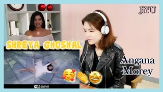 REACTION! Shreya Ghoshal & Soumyadeep Ghoshal L Angana Morey | 한국인 시리야 고샬 리액션