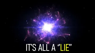 IT'S ALL A LIE: The Universe Did Not Come From Nothing Because ...