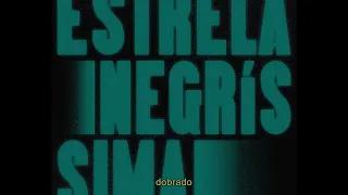 ESTRELA NEGRÍSSIMA LEGENDADO - José Paes de Lira, Lirinha. ( Álbum MÊIKE RÁS FÂN )