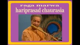 HARIPRASAD CHAURASIA---RAGA MARWA