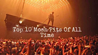 Top 10 Mosh Pits Of All Time (Rap)