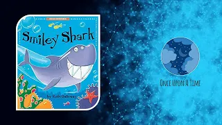 Smiley Shark by Ruth Galloway [Short Story Book Read Aloud for Kids]