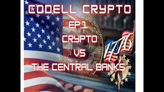 CODELL CRYPTO EP.1 CRYPTO VS THE CENTRAL BANKS