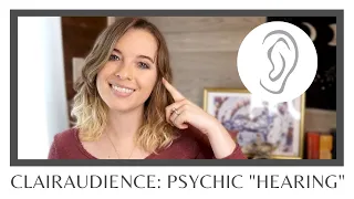 Clairaudience (Psychic Hearing): Everything You Need to Know