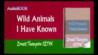 Wild Animals I Have Known Audiobook Ernest Thompson SETON