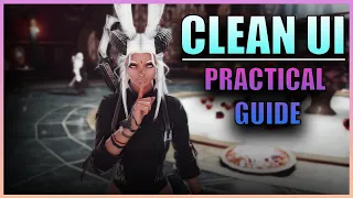 Practical FFXIV UI Guide! (Get The Cleanest UI From The Start!)