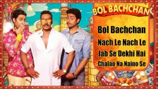 "Bol Bachchan" Full Songs | Ajay Devgan, Abhishek Bachchan | Jukebox