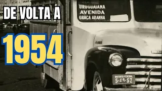 De volta a 1954: Voltando aos anos dourados do Brasil!