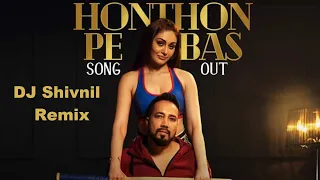 Honthon Pe Bas - Mika Singh - Remix