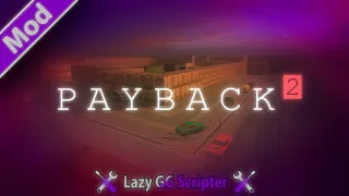 Payback 2 - God Mode Showcase
