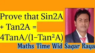 Prove Sin2A + Tan2A = 4TanA/(1-Tan²A) ||Class Ten || Trigonometry|| Hindi ||