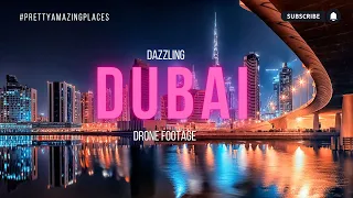 DUBAI - PRETTY AMAZING PLACE - BREATHTAKING DRONE FOOTAGE 4K