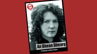 Rita O'Hare - a truly extraordinary republican woman - Léargas book launch