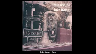 Mississipi Jazz Band - Saint Louis blues