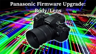 Panasonic Lumix Firmware Upgrade: Body/Lens