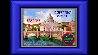 Arrivederci Roma - KARAOKE