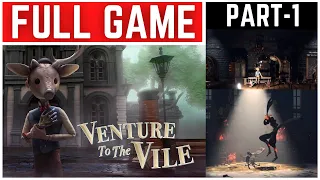 Venture to the Vile Full Gameplay Walkthrough Part - 1