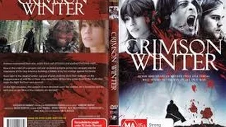 Crimson Winter (2013) with Nick Milodragovich, Kailey Michael Portsmouth, Bryan Ferriter Movie