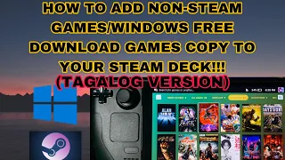 ADD NON STEAM OR DOWNLOAD (QUAKED) GAMES COPY FROM WINDOWS PC TO YOUR STEAM OS [TAGALOG VERSION]