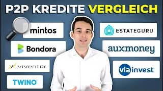 P2P Kredite VERGLEICH: Mintos, Bondora, EstateGuru, Auxmoney, Twino, Viainvest & Viventor im Check!