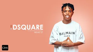 DSQUARE - WHAT IF