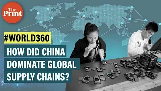 How did China become world’s manufacturing hub & dominate supply chains?