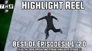 Highlight Reel - Best of Episodes 11-20