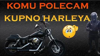 Komu polecam kupno Harleya? Moja opinia