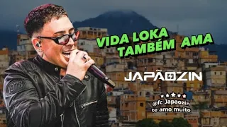 VIDA LOKA TAMBÉM AMA - JAPÃOZIN ( CD FLUXO A MILHÃO) 2024 💿🤑😎