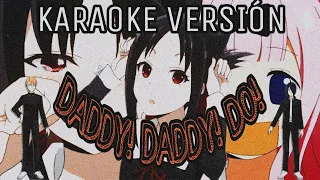 DADDY! DADDY! DO! - KAGUYA-SAMA: LOVE IS WAR OP  S2 [KARAOKE VERSION | OFF VOCAL/MASAYUKI SUZUKI]🌙