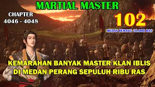 Martial Master [Part 102] - Kemarahan Banyak Master Iblis Di Medan Perang Sepuluh Ribu Ras