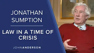 Law in a Time of Crisis | Lord Jonathan Sumption