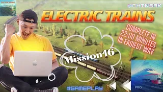 Electric trains  Mission 16  in 22:00 min Gameplay🤩 New Update #gameplay #gaming  #electrictrains