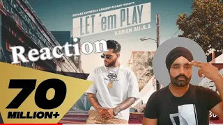 Let em play - Karan Aujla (Offical Video) | Proof | Reaction Video