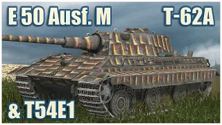 E 50 Ausf. M, T-62A & T54E1 • WoT Blitz Gameplay