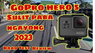 GoPro hero 5 Black SULIT paba ngayong 2023 Road test Review